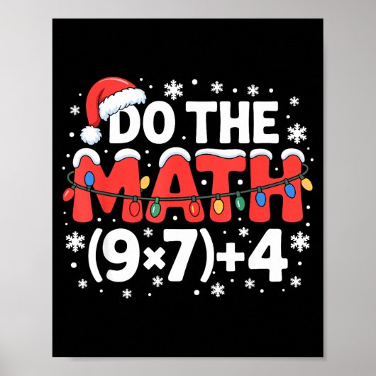 Funny Christmas Do The Math Meme 67 Holiday Humor  Poster (Vorne)