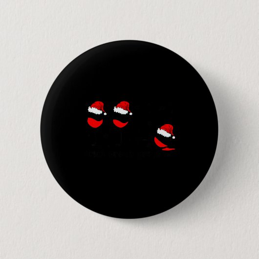 Funny Christmas Drink Drank Drunk Xmas Holiday Button (Vorderseite)