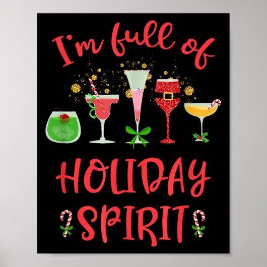Funny Christmas Drinking I'm Full Of Holiday Srit Poster (Vorne)