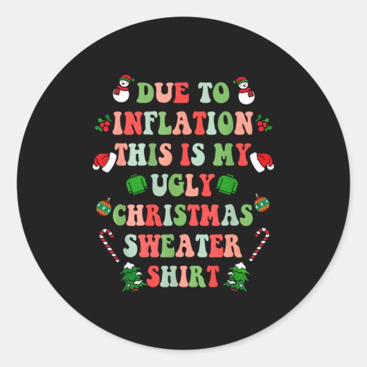 Funny Christmas Due To Inflation This Is My Ugly S Runder Aufkleber (Vorderseite)