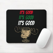 Funny Christmas Eggnog It's Good Moose Cup For Egg Mousepad (Mit Mouse)