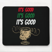 Funny Christmas Eggnog It's Good Moose Cup For Egg Mousepad (Vorne)
