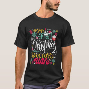Funny Christmas Ehefrau Doktor Outfit mein erster  T-Shirt