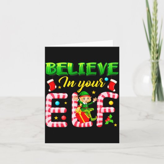 Funny Christmas Elf Design Believe In Your Elf Men Karte (Vorderseite)