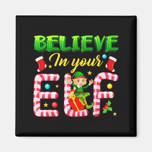 Funny Christmas Elf Design Believe In Your Elf Men Magnet (Vorne)
