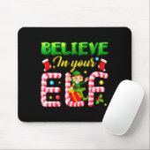 Funny Christmas Elf Design Believe In Your Elf Men Mousepad (Mit Mouse)