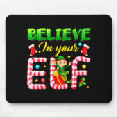 Funny Christmas Elf Design Believe In Your Elf Men Mousepad (Vorne)