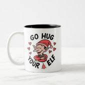 Funny Christmas Elf – Go Hug Your Elf Holiday Gift Zweifarbige Tasse (Links)