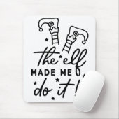 Funny Christmas Elf machte mich Do it Funny Retro  Mousepad (Mit Mouse)