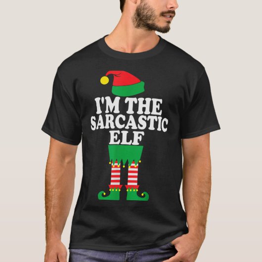 Funny Christmas Family I'm The Sarcastic Elf T-Shirt (Vorderseite)