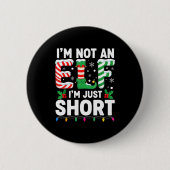 Funny Christmas Family Pajamas I'm Not An Elf I'm  Button (Vorderseite)