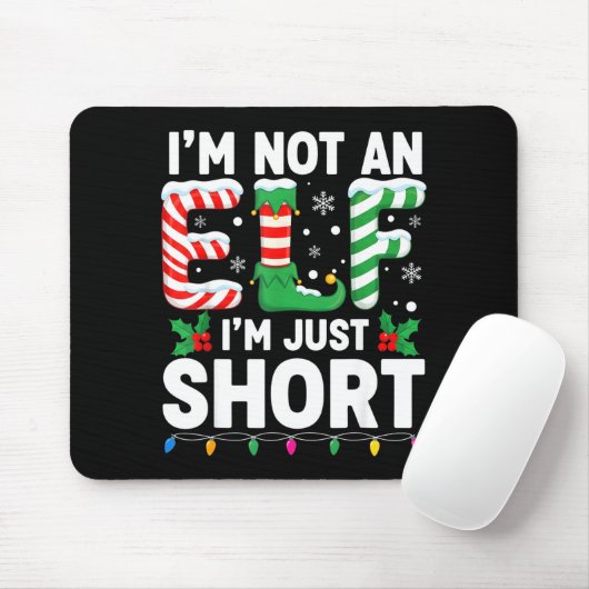 Funny Christmas Family Pajamas I'm Not An Elf I'm  Mousepad (Mit Mouse)