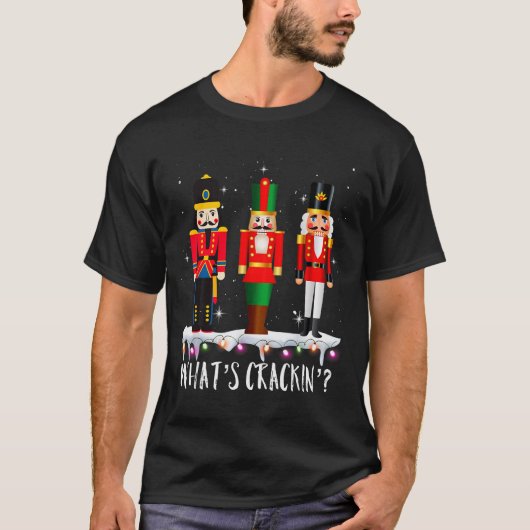 Funny Christmas Family Whats Crackin_ Nutcracker - T-Shirt (Vorderseite)