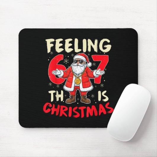 Funny Christmas Feeling 6 7 This Christmas Meme Sa Mousepad (Mit Mouse)