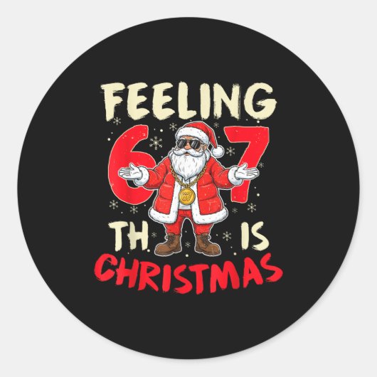 Funny Christmas Feeling 6 7 This Christmas Meme Sa Runder Aufkleber (Vorderseite)