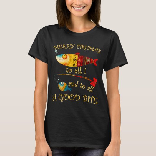 Funny Christmas Fisherman's Merry Fishmas To All F T-Shirt (Vorderseite)