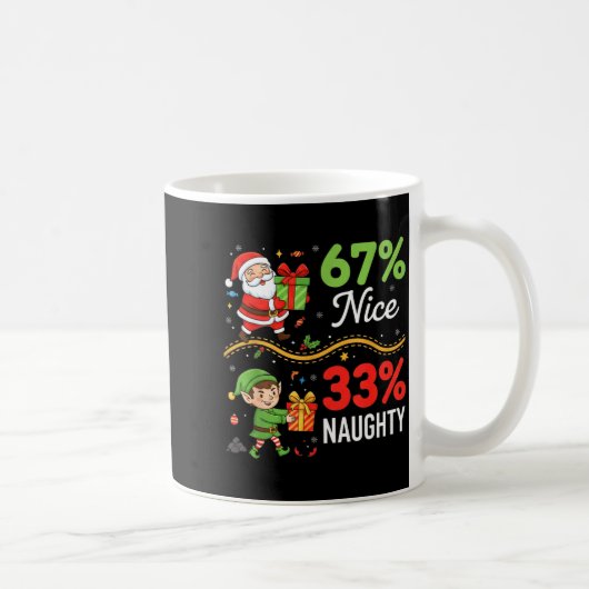 Funny Christmas For Men Women 67% Nice 33% Naughty Kaffeetasse (Rechts)