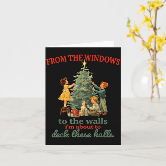 Funny Christmas From The Windows To The Walls I'm  Karte (Gelbe Blume)