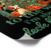 Funny Christmas From The Windows To The Walls I'm Poster (Ecke)