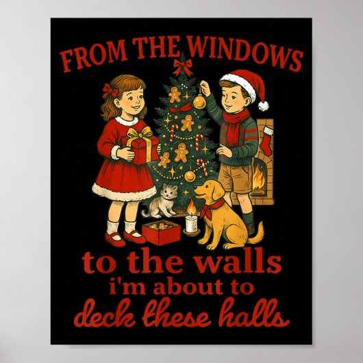 Funny Christmas From The Windows To The Walls I'm Poster (Vorne)