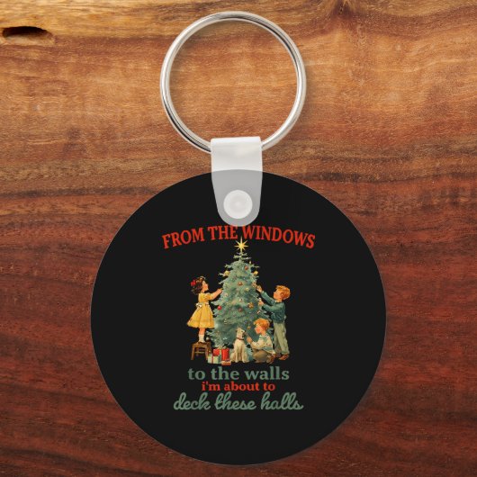 Funny Christmas From The Windows To The Walls I'm Schlüsselanhänger (Vorderseite)