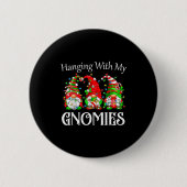 Funny Christmas Gnome Hanging With My Gnomies Fami Button (Vorderseite)