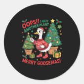 Funny Christmas Goose Oops I Got Another Plant Mer Runder Aufkleber (Vorderseite)