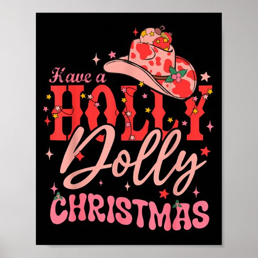 Funny Christmas Have A Holly Christmas Jolly Cowgi Poster (Vorne)