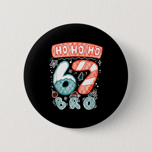 Funny Christmas Ho 67 Six Seven Meme Bro Cookie Ca Button (Vorderseite)