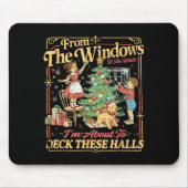 Funny Christmas Holiday From The Windows To The Wa Mousepad (Vorne)