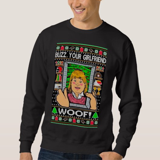 Funny Christmas Home Alone Movie Buzz's Girlfriend Sweatshirt (Vorderseite)
