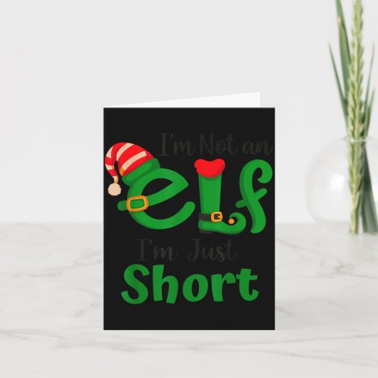 Funny Christmas I'm Not An Elf I'm Just Short Xmas Karte (Vorderseite)