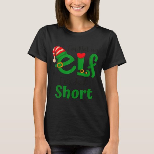 Funny Christmas I'm Not An Elf I'm Just Short Xmas T-Shirt (Vorderseite)
