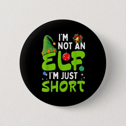 Funny Christmas Im Not An Elf Just Short Xmas Men Button (Vorderseite)