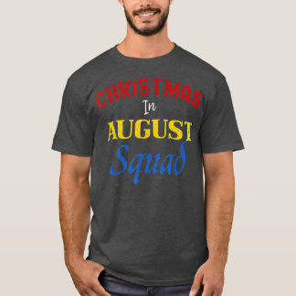 Funny Christmas in August Squad Summer Group Santa T-Shirt