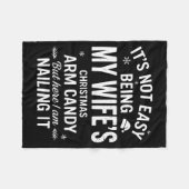 Funny Christmas It's Not Easy Being My Wife's Arm  Fleecedecke (Vorderseite (Horizontal))