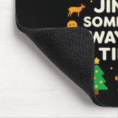 Funny Christmas Jingle Some Of The Way Tired For M Mousepad (Ecke)