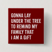 Funny Christmas Lay Under The Tree Xmas Gifts Button (Vorderseite)