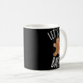 Funny Christmas Let's Get Baked Cookie Silly Gift Kaffeetasse (VorderseiteRechts)