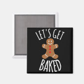 Funny Christmas Let's Get Baked Cookie Silly Gift Magnet (Vorderseite/Rückseite)