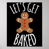 Funny Christmas Let's Get Baked Cookie Silly Gift Poster (Vorne)