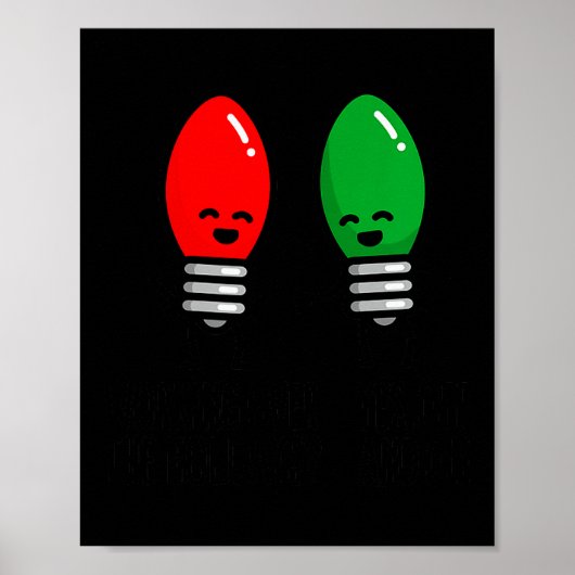 Funny Christmas Lights Pun Working Over Holidays_ Poster (Vorne)