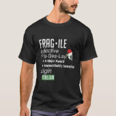 Funny Christmas Major Award Fragile Definition Lon T-Shirt (Vorderseite)