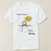 Funny Christmas Melmeldet Snowman Winter Frühling T-Shirt (Design vorne)