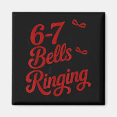 Funny Christmas Meme 6-7 67 Bells Are Ringing Humo Magnet (Vorne)