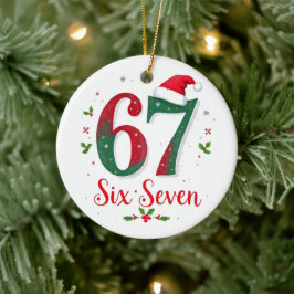 Funny Christmas Meme Six Seven 67 6 7 Holiday Keramik Ornament