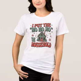 Funny Christmas Mom Ho Ho Ho Shirt