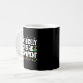 Funny Christmas Most Likely To Break An Ornament  Kaffeetasse (Vorderseite Links)