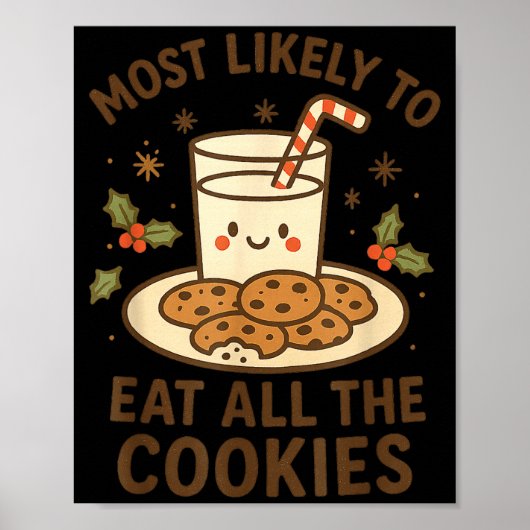 Funny Christmas - Most Likely To Eat All The Cooki Poster (Vorne)