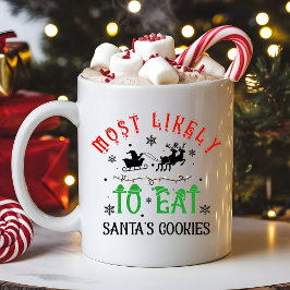 Funny Christmas Most Likely to Eat Santa’s Cookies Kaffeetasse